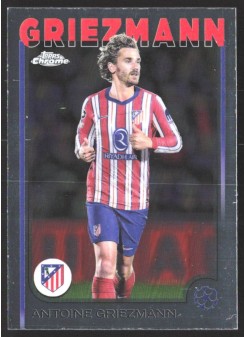 Antoine Griezmann, Kartička, Topps Chrome UEFA Club Competitions 2024-2025, BASE