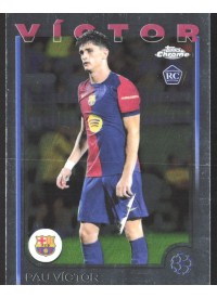 Pau Víctor, Kartička, Topps Chrome UEFA Club Competitions 2024-2025, BASE