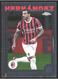 Theo Hernández, Kartička, Topps Chrome UEFA Club Competitions 2024-2025, BASE