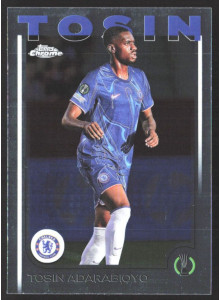 Tosin Adarabioyo, Card, Topps Chrome UEFA Club Competitions 2024-2025, BASE