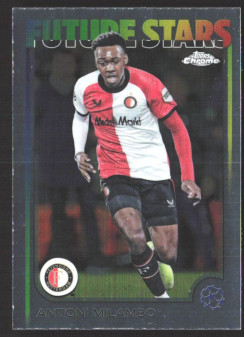 Antoni Milambo, Kartička, Topps Chrome UEFA Club Competitions 2024-2025, BASE