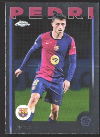 Pedri, Kartička, Topps Chrome UEFA Club Competitions 2024-2025, BASE