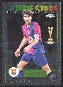 Pau Cubarsí, Kartička, Topps Chrome UEFA Club Competitions 2024-2025, BASE