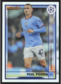 Phil Foden, Kartička, Topps Merlin Chrome UEFA Club Competitions 2022-2023, BASE
