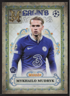 Mykhailo Mudryk, Kartička, Topps Merlin Chrome UEFA Club Competitions 2022-2023, INSERT