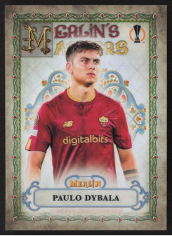 Paulo Dybala, Kartička, Topps Merlin Chrome UEFA Club Competitions 2022-2023, INSERT