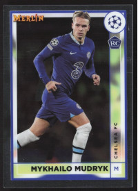 Mykhailo Mudryk, Kartička, Topps Merlin Chrome UEFA Club Competitions 2022-2023, BASE