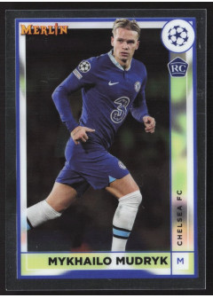 Mykhailo Mudryk, Kartička, Topps Merlin Chrome UEFA Club Competitions 2022-2023, BASE