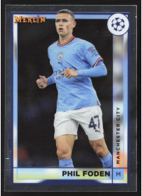 Phil Foden, Kartička, Topps Merlin Chrome UEFA Club Competitions 2022-2023, BASE