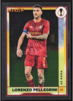 Lorenzo Pellegrini, Kartička, Topps Merlin Chrome UEFA Club Competitions 2022-2023, BASE