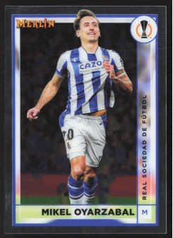 Mikel Oyarzabal, Kartička, Topps Merlin Chrome UEFA Club Competitions 2022-2023, BASE