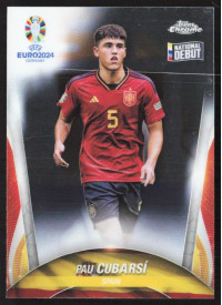 Pau Cubarsi, Kartička, Topps Chrome UEFA Euro 2024, BASE