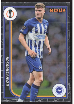 Evan Ferguson, Kartička, Topps Merlin Chrome UEFA Club Competitions 2023-24, BASE