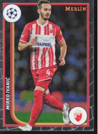 Mirko Ivanic, Kartička, Topps Merlin Chrome UEFA Club Competitions 2023-24, BASE
