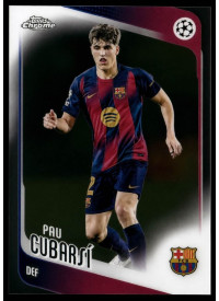 Pau Cubarsí, Kartička, 2025-26 Topps Chrome UEFA Club Competitions, BASE