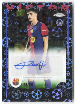 Pau Víctor, Kartička, Topps Chrome UEFA Club Competitions 2024-2025, AUTOGRAPH