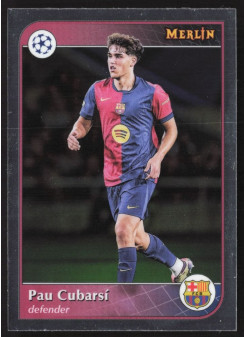 Pau Cubarsí, Kartička, Topps Merlin UEFA Club Competitions 2024-25, BASE