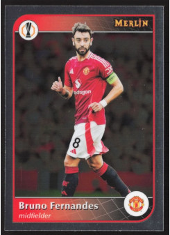 Bruno Fernandes, Kartička, Topps Merlin UEFA Club Competitions 2024-25, BASE