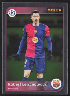 Robert Lewandowski, Kartička, Topps Merlin UEFA Club Competitions 2024-25, BASE