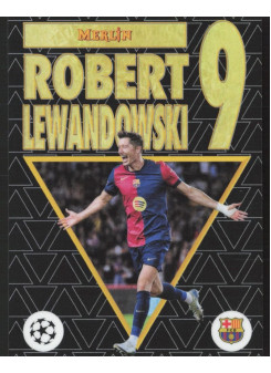 Robert Lewandowski, Kartička, Topps Merlin UEFA Club Competitions 2024-25, INSERT