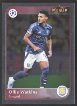 Ollie Watkins, Kartička, Topps Merlin UEFA Club Competitions 2024-25, BASE