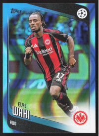 Elye Wahi, Kartička, 2025-26 Topps UEFA Club Competitions, Neon Blue FlowFractor