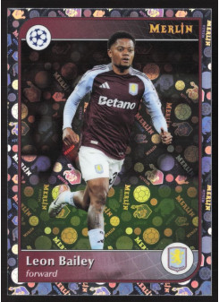 Leon Bailey, Kartička, Topps Merlin UEFA Club Competitions 2024-25, Vintage Merlin Refractor
