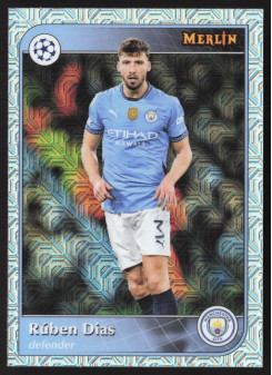 Rúben Dias, Kartička, Topps Merlin UEFA Club Competitions 2024-25, Mojo