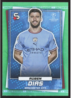 Rúben Dias, Kartička, 2022-23 Topps Superstars UEFA Club Competitions, Uncommon Green