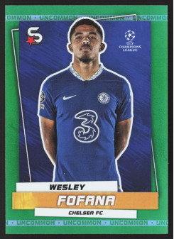 Wesley Fofana, Kartička, 2022-23 Topps Superstars UEFA Club Competitions, Uncommon Green