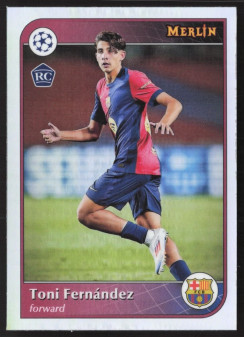 Toni Fernández, Kartička, 2024-25 Topps Merlin UEFA Club Competitions, Refractor