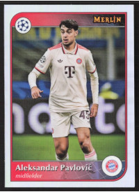 Aleksandar Pavlović, Kartička, 2024-25 Topps Merlin UEFA Club Competitions, Refractor