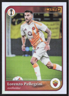 Lorenzo Pellegrini, Kartička, 2024-25 Topps Merlin UEFA Club Competitions, Refractor