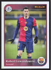 Robert Lewandowski, Kartička, 2024-25 Topps Merlin UEFA Club Competitions, Refractor