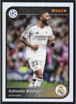 Antonio Rüdiger, Kartička, 2024-25 Topps Merlin UEFA Club Competitions, Refractor