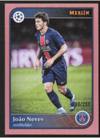 João Neves, Kartička, 2024-25 Topps Merlin UEFA Club Competitions, LIMIT
