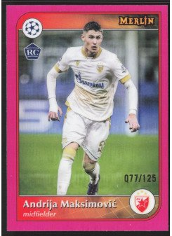Andrija Maksimović, Kartička, 2024-25 Topps Merlin UEFA Club Competitions, LIMIT