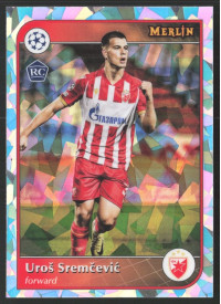 Uroš Sremčević, Kartička, 2024-25 Topps Merlin UEFA Club Competitions, Atomic Refractor