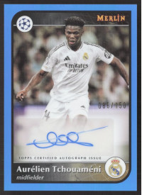 Aurélien Tchouaméni, Kartička, Topps Merlin UEFA Club Competitions 2024-25, AUTOGRAPH