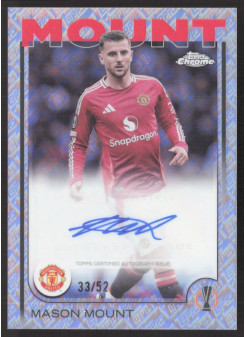 Mason Mount, Kartička, Topps Chrome UEFA Club Competitions 2024-2025, AUTOGRAPH