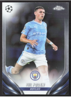 Phil Foden, Kartička, Topps Chrome UEFA Club Competitions 2023-24, BASE