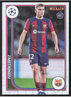Fermin Lopez, Kartička, Topps Merlin Chrome UEFA Club Competitions 2023-24, Refractor