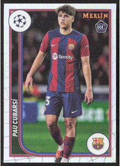 Pau Cubarsi, Kartička, Topps Merlin Chrome UEFA Club Competitions 2023-24, Refractor