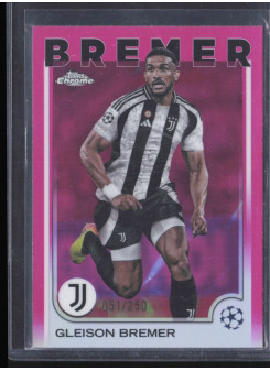 Gleison Bremer, Kartička, Topps Chrome UEFA Club Competitions 2024-2025, LIMIT