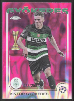 Viktor Gyökeres, Kartička, Topps Chrome UEFA Club Competitions 2024-2025, LIMIT