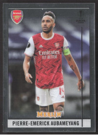 Pierre-Emerick Aubameyang, Kartička, Topps Merlin Chrome UEFA Club Competitions 2020-2021, BASE