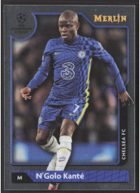 N'Golo Kanté, Kartička, Topps Merlin Chrome UEFA Club Competitions 2021-2022, BASE