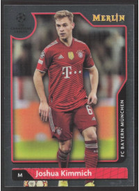 Joshua Kimmich, Kartička, Topps Merlin Chrome UEFA Club Competitions 2021-2022, BASE