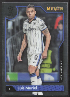 Luis Muriel, Kartička, Topps Merlin Chrome UEFA Club Competitions 2021-2022, BASE
