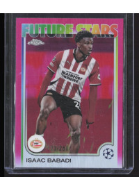Isaac Babadi, Kartička, Topps Chrome UEFA Club Competitions 2024-2025, LIMIT